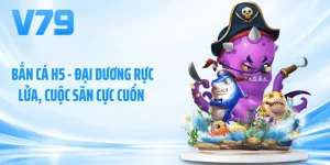 Bắn Cá H5 - Đại Dương Rực Lửa, Cuộc Săn Cực Cuốn 